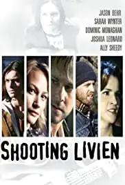 Shooting Livien (2005)