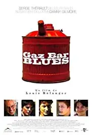 Gaz Bar Blues (2003)