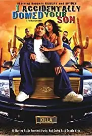 I Accidentally Domed Your Son (2004)