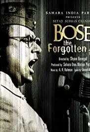 Netaji Subhas Chandra Bose: The Forgotten Hero (2005)
