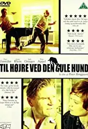 Til højre ved den gule hund (2003)