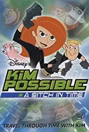 Kim Possible: A Sitch in Time (2003) Kim Possible: A Sitch in Time (2003)