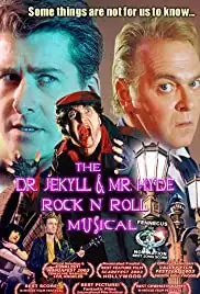 The Dr. Jekyll & Mr. Hyde Rock 'n Roll Musical (2003)