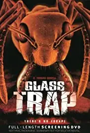 Glass Trap (2005)