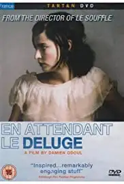 En attendant le déluge (2004)