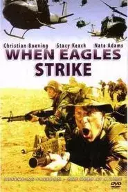 When Eagles Strike (2006)