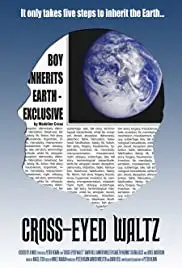 Cross-Eyed Waltz (2005)