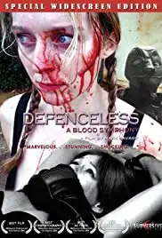 Defenceless: A Blood Symphony (2004)