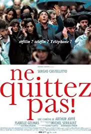 Ne quittez pas! (2004)