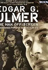 Edgar G. Ulmer: The Man Off-Screen (2004)