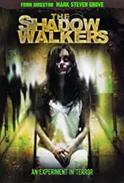 The Shadow Walkers (2006)