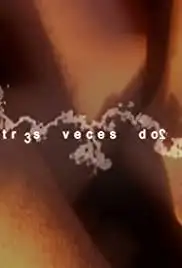 Tres veces dos (2004)