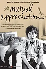 Mutual Appreciation (2005)