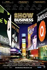 ShowBusiness: The Road to Broadway (2007)