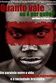 Quanto Vale Ou É Por Quilo? (2005)