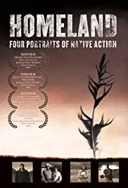Homeland: Four Portraits of Native Action (2005)