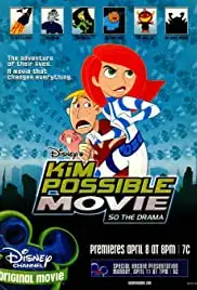 Kim Possible: So the Drama (2005) Kim Possible: So the Drama (2005)