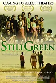 Still Green (2007)