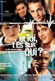 Et toi t'es sur qui? (2007)