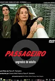 O Passageiro: Segredos de Adulto (2006)