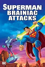 Superman: Brainiac Attacks (2006)