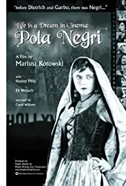 Life Is a Dream in Cinema: Pola Negri (2006)