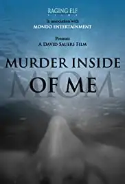 Murder Inside of Me (2009)