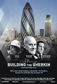 Building the Gherkin (2005)