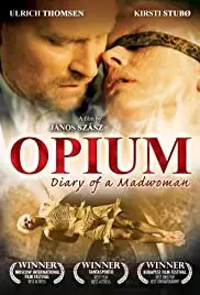 Ópium: Egy elmebeteg nö naplója (2007)