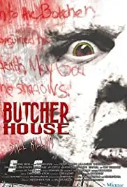 Butcher House (2006)
