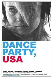 Dance Party, USA (2006)