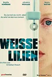 Weisse Lilien (2007)