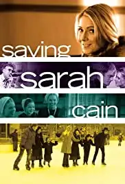 Saving Sarah Cain (2007)