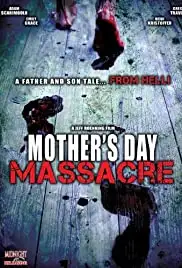 Mother's Day Massacre (2007)