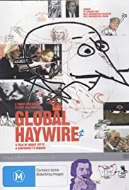 Global Haywire (2006)