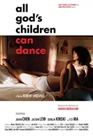 All God's Children Can Dance (2008)