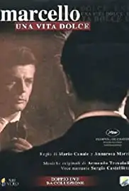 Marcello, una vita dolce (2006)