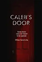 Caleb's Door (2009)