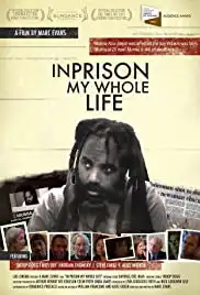 In Prison My Whole Life (2007)