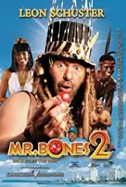 Mr. Bones 2: Back from the Past (2008)
