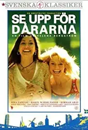 Se upp för dårarna (2007)