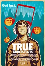 True Adolescents (2009)