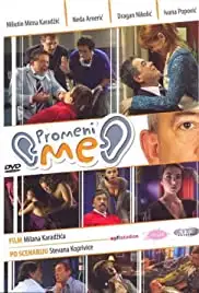Promeni me (2007)