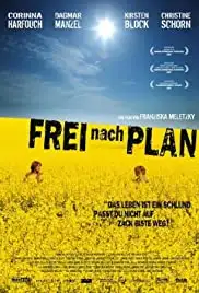 Frei nach Plan (2007)