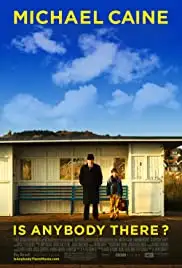 Is Anybody There? (2008)