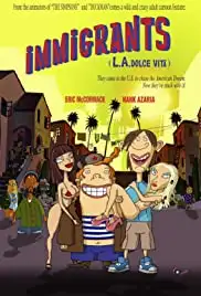 Immigrants (L.A. Dolce Vita) (2008)