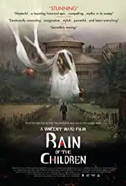 Rain of the Children (2008)