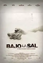 Bajo la sal (2008)