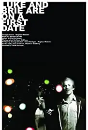 Luke and Brie Are on a First Date (2008)