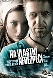 Na vlastní nebezpecí (2008)